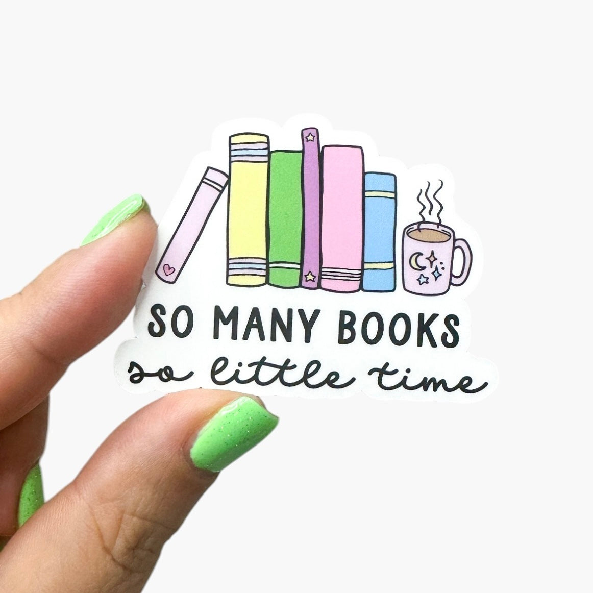 So Many Books, So Little Time Bookish Vinyl Diecut