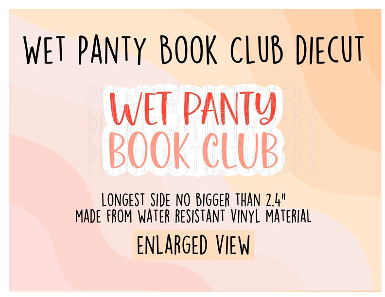 Wet Panty Book Club Vinyl Diecut Sticker – PlanItWithStickers