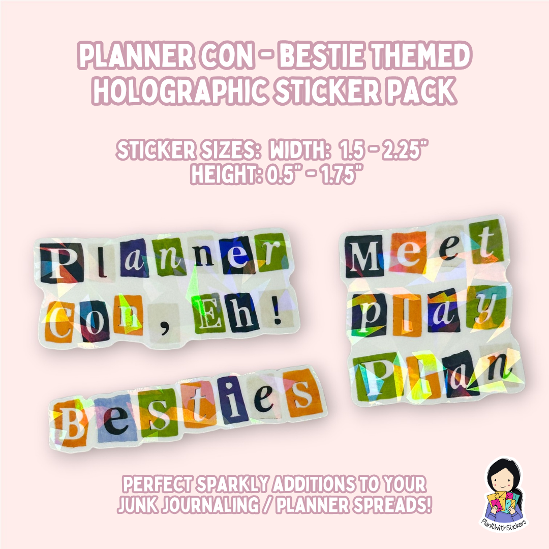 Planner Con, Eh! 2026 - Bestie Themed Holographic Diecut Sticker Pack
