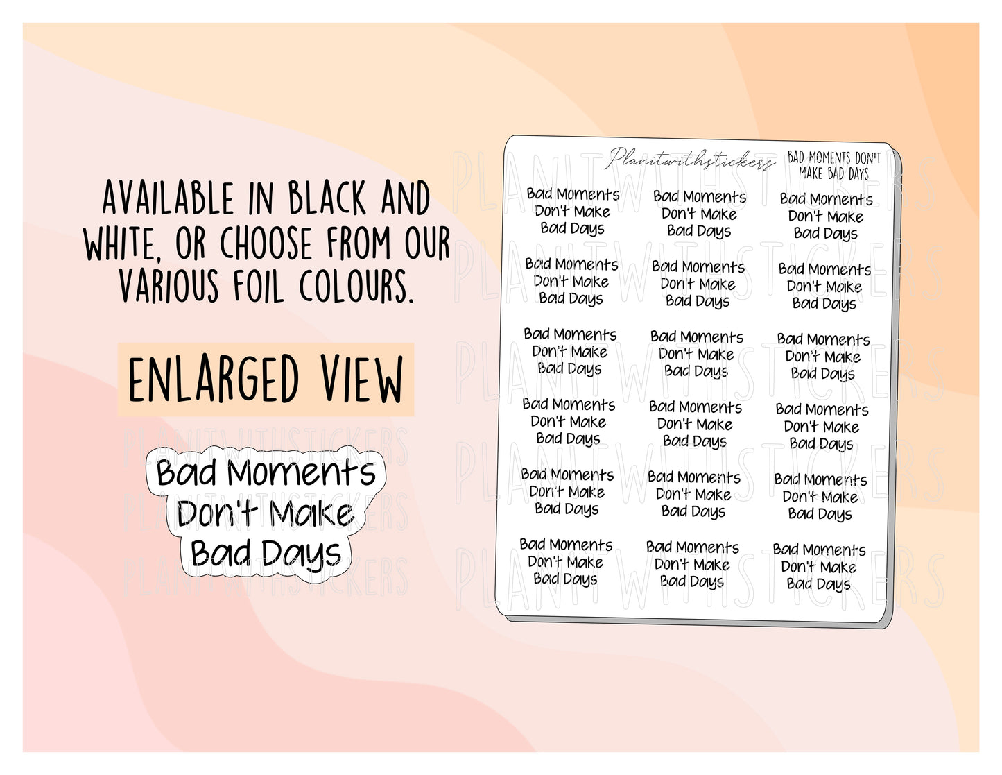 "Bad Moments Don't Make Bad Days" Positive Affirmation Mental Health Stickers