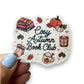 Cosy Autumn Book Club Holographic Diecut Sticker