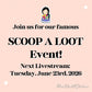 Scoop A Loot Mystery Prizes - LIVE SHOW - Instagram Live - June 23rd, 2026