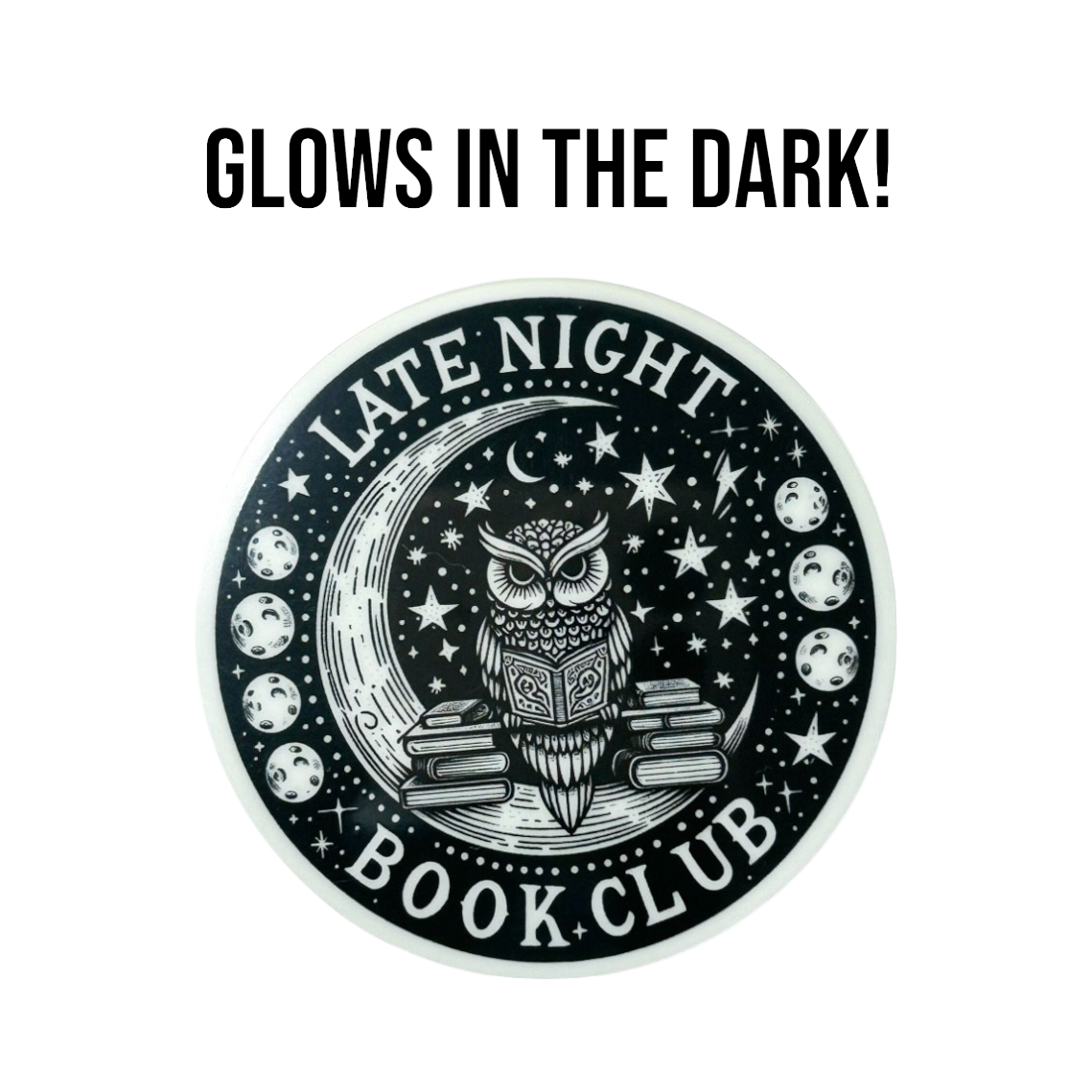 "Late Night Book Club" Glow In The Dark, Reading Bookish Vinyl Diecut Sticker