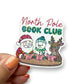 North Pole Book Club Christmas Diecut Sticker
