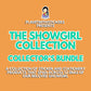 The Showgirl Collection - COLLECTOR'S BUNDLE