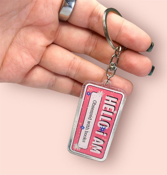 KEYCHAIN - "Hello I AM Obsessed With Books" Reading Bookish Style Keychain