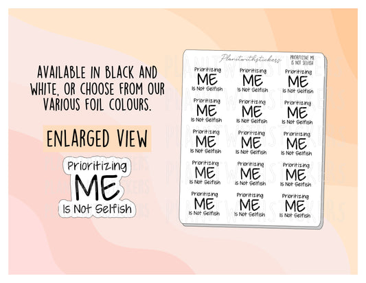 "Prioritizing ME Is Not Selfish" Positive Affirmation Mental Health Stickers