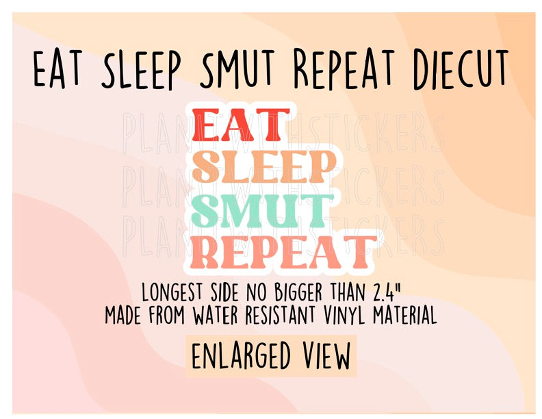 Eat. Sleep. Smut. Repeat. Vinyl Diecut Sticker