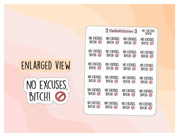 No Excuses, Bitch! Potty Mouth / Self Care Sticker