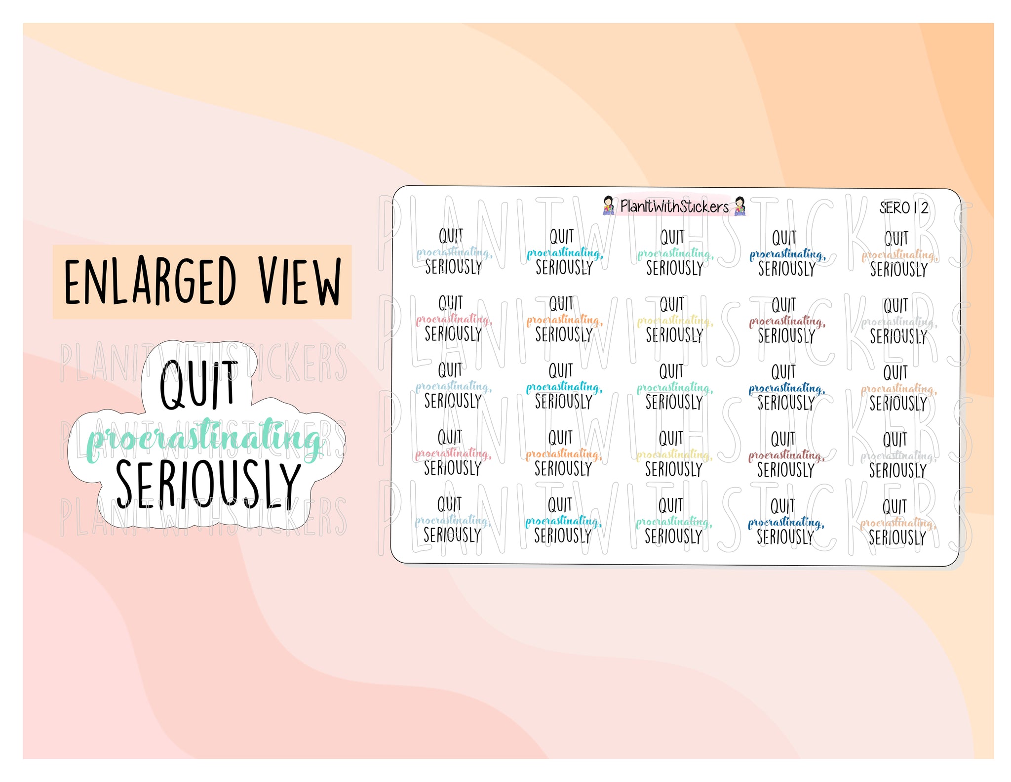 SER012 | Quit Procrastinating, Seriously' SERIOUSLY Series Sassy Quotes Planner Stickers for your planner