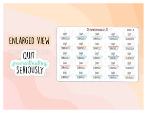 SER012 | Quit Procrastinating, Seriously' SERIOUSLY Series Sassy Quotes Planner Stickers for your planner
