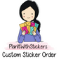Custom Order Sticker Sheets for Dori
