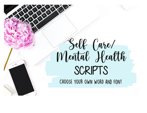 Self Care / Mental Health Script Stickers