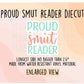 Proud SMUT Reader VInyl Diecut Sticker